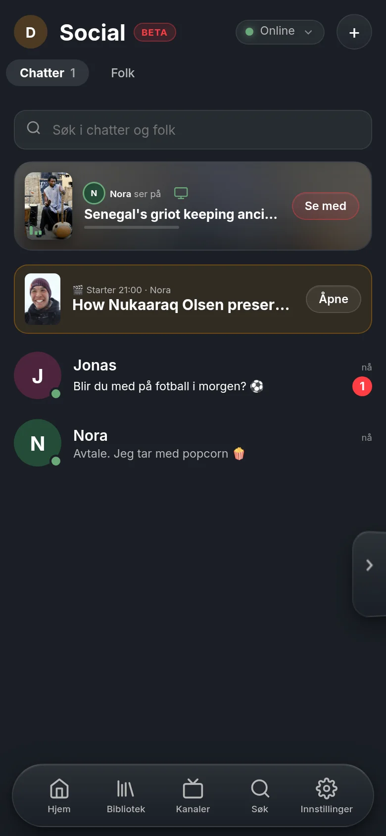 Social i Vuma på en mobil: øverst linjen om at Nora ser på en DW-dokumentar akkurat nå, med en knapp for å se med; under det planlagte watch partyet og chattene med Jonas og Nora.